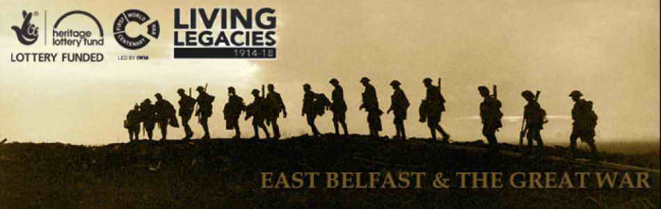 East Belfast and the Great War (Living Legacies 1914-18)